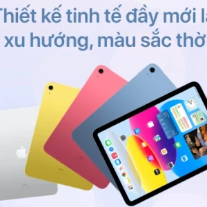 iPad Gen 10 10.9 inch 2022 Wifi 256GB I Chính hãng Apple Việt Nam